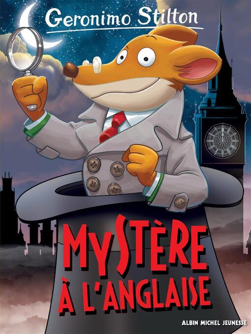 Title details for Mystère à l'anglaise by Geronimo Stilton - Available
